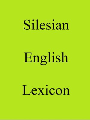 cover image of Silesian English Lexicon